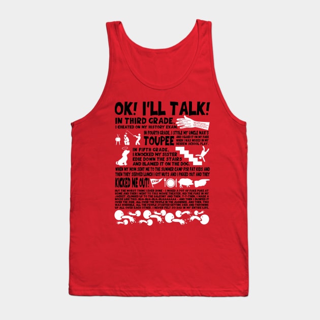 Spill it! Tank Top by PurpleCactus